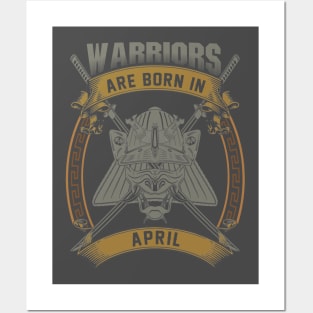 Warriors Are Born In April Posters and Art